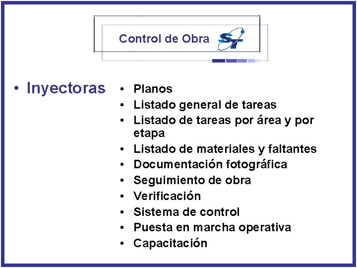 Control de Obra • Inyectoras • Planos • Listado general de tareas • Listado