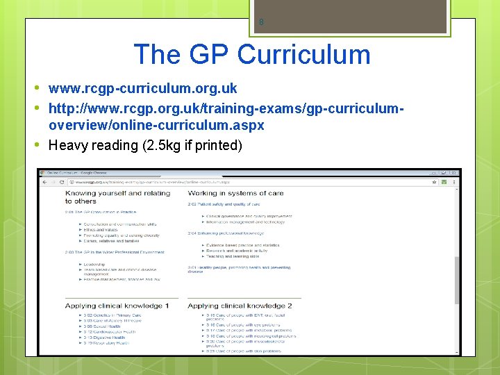 8 The GP Curriculum • www. rcgp-curriculum. org. uk • http: //www. rcgp. org.