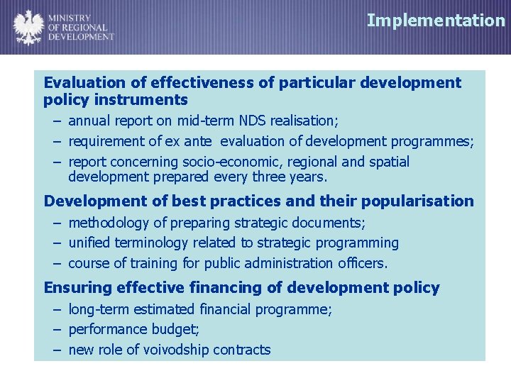 Implementation Evaluation of effectiveness of particular development policy instruments – annual report on mid-term