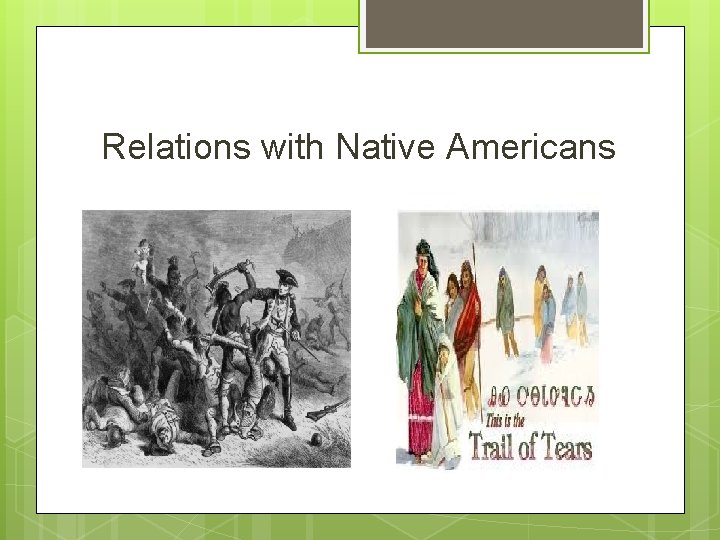 Relations with Native Americans 