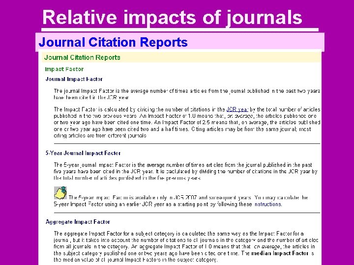 Relative impacts of journals Journal Citation Reports 