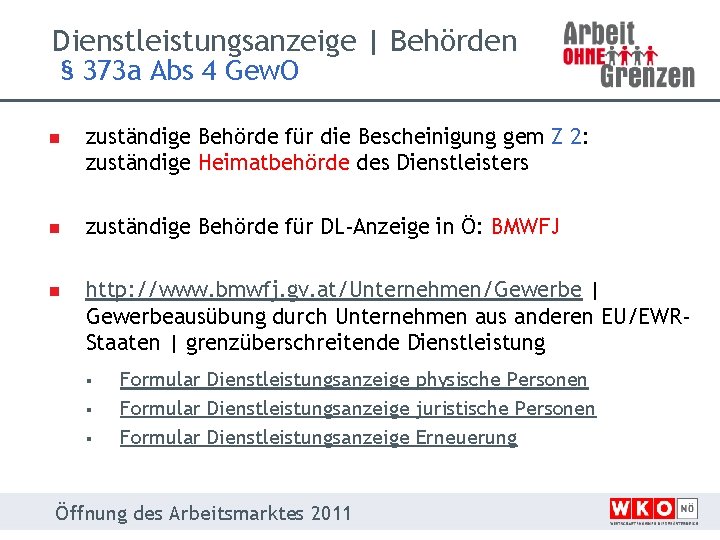 Dienstleistungsanzeige | Behörden § 373 a Abs 4 Gew. O n zuständige Behörde für