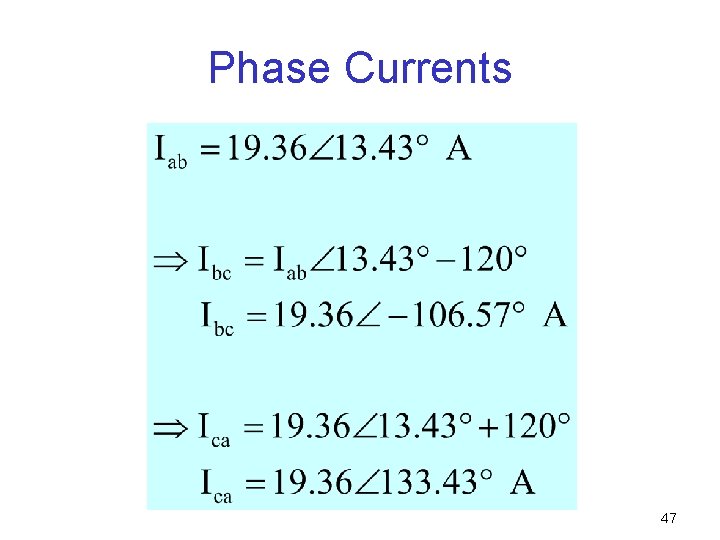 Phase Currents 47 