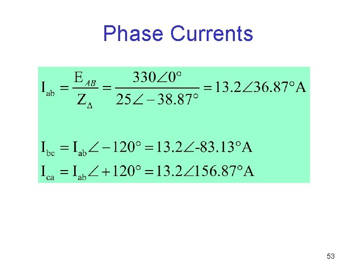 Phase Currents 53 