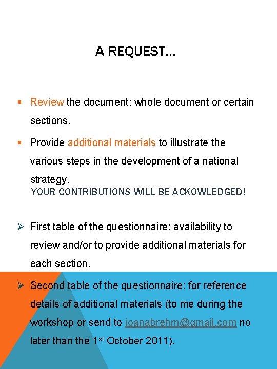 A REQUEST. . . § Review the document: whole document or certain sections. §