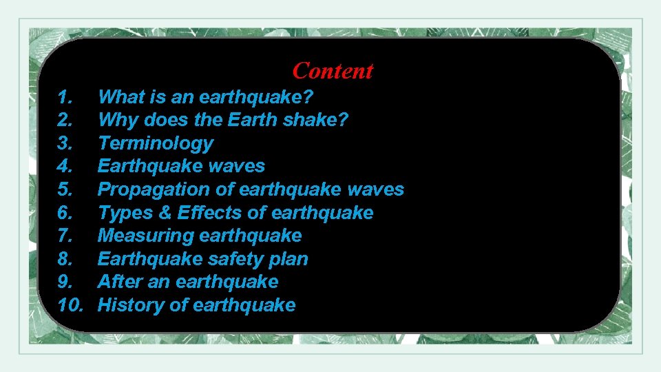 Content 1. 2. 3. 4. 5. 6. 7. 8. 9. 10. What is an