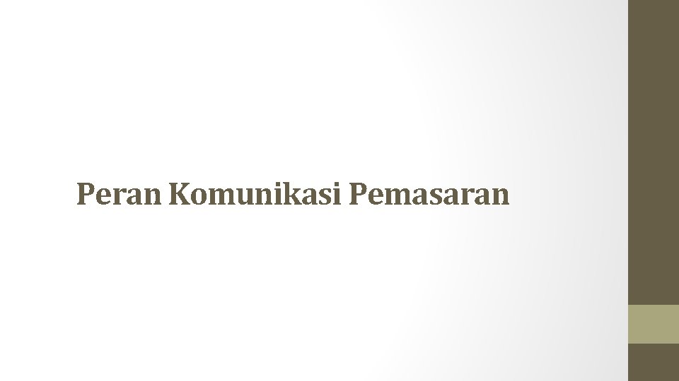 Peran Komunikasi Pemasaran 