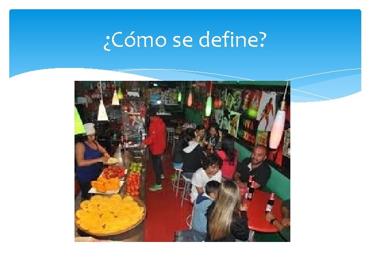 ¿Cómo se define? 