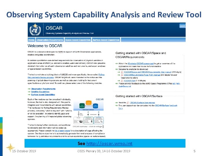 Observing System Capability Analysis and Review Tool See http: //oscar. wmo. int 15 October