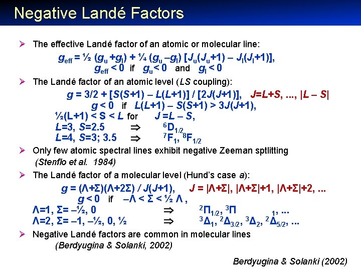 Negative Landé Factors Ø The effective Landé factor of an atomic or molecular line: