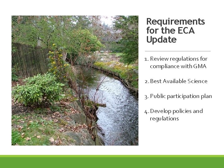 Requirements for the ECA Update 1. Review regulations for compliance with GMA 2. Best