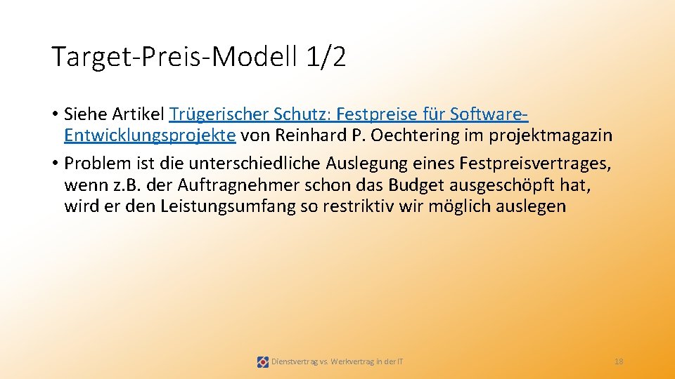 Target-Preis-Modell 1/2 • Siehe Artikel Trügerischer Schutz: Festpreise für Software Entwicklungsprojekte von Reinhard P.