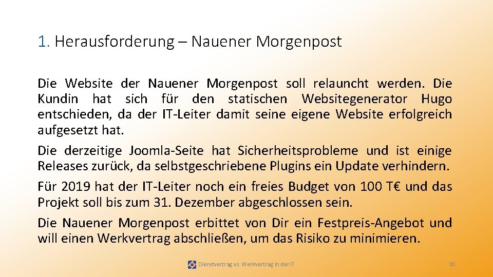 1. Herausforderung – Nauener Morgenpost Die Website der Nauener Morgenpost soll relauncht werden. Die