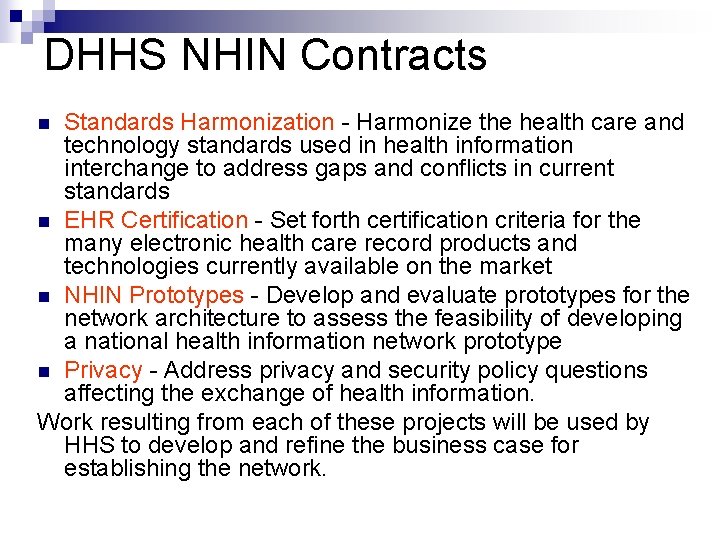 DHHS NHIN Contracts Standards Harmonization - Harmonize the health care and technology standards used