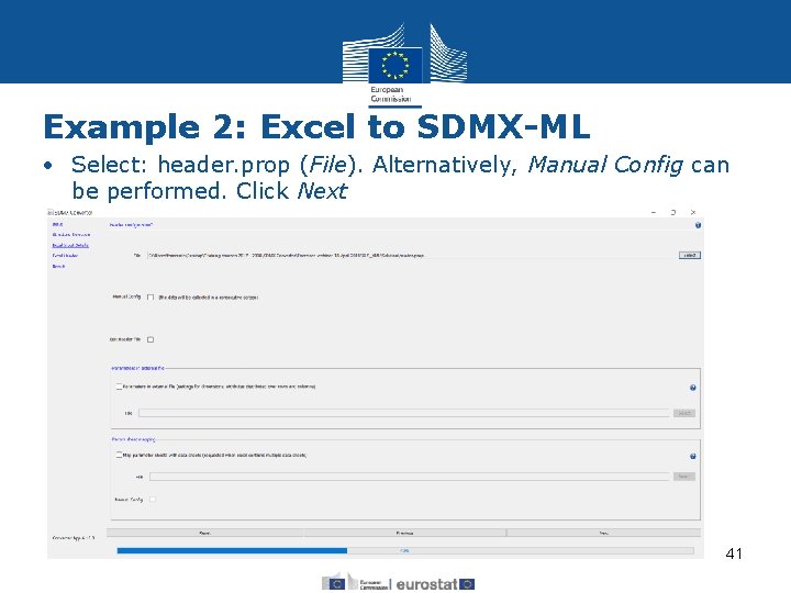 Example 2: Excel to SDMX-ML • Select: header. prop (File). Alternatively, Manual Config can