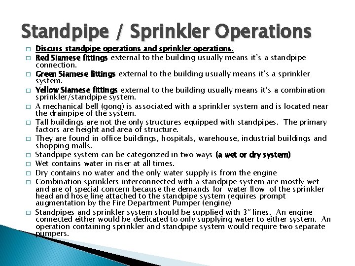 Standpipe / Sprinkler Operations � � � Discuss standpipe operations and sprinkler operations. Red