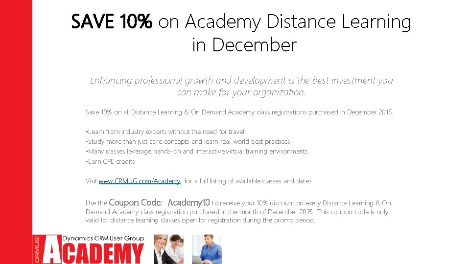 SAVE 10% on Academy Distance Learning in December Enhancing professional growth and development is