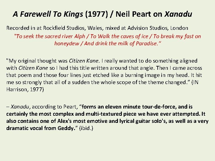 A Farewell To Kings (1977) / Neil Peart on Xanadu Recorded in at Rockfield