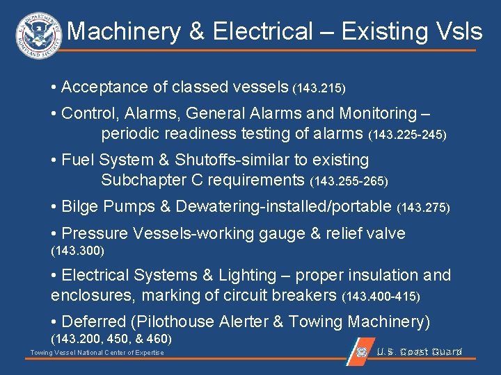  Machinery & Electrical – Existing Vsls • Acceptance of classed vessels (143. 215)
