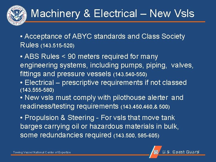  Machinery & Electrical – New Vsls • Acceptance of ABYC standards and Class