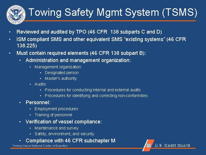  Towing Safety Mgmt System (TSMS) • • • Reviewed and audited by TPO