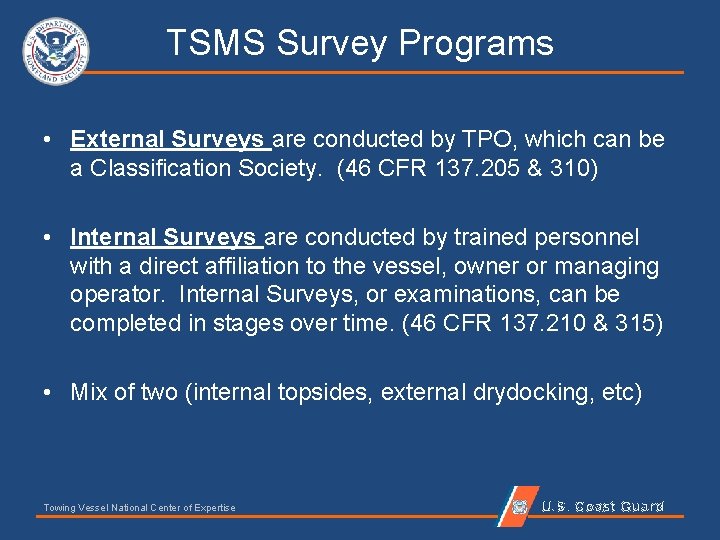 TSMS Survey Programs • External Surveys are conducted by TPO, which can be a