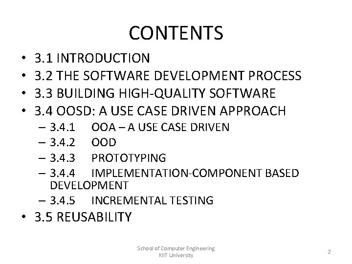 CONTENTS • • 3. 1 INTRODUCTION 3. 2 THE SOFTWARE DEVELOPMENT PROCESS 3. 3