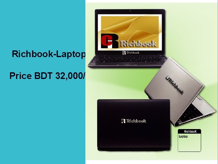 Richbook-Laptop Price BDT 32, 000/- 