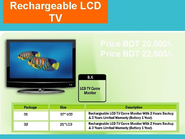 Rechargeable LCD TV Price BDT 20, 000/Price BDT 22, 500/- 