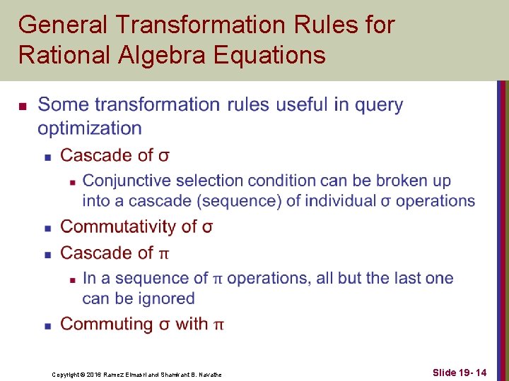 General Transformation Rules for Rational Algebra Equations n Copyright © 2016 Ramez Elmasri and