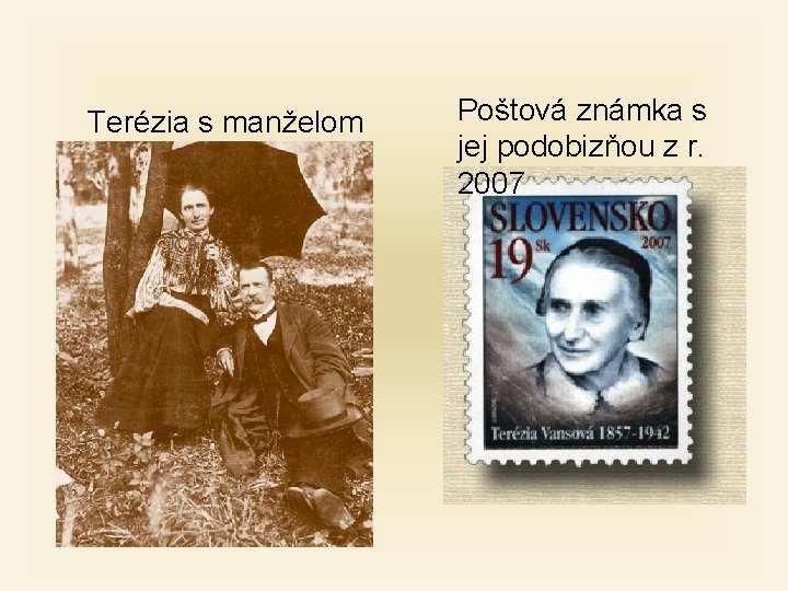 Terézia s manželom Poštová známka s jej podobizňou z r. 2007 