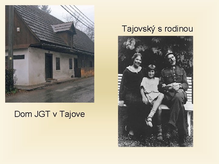 Tajovský s rodinou Dom JGT v Tajove 