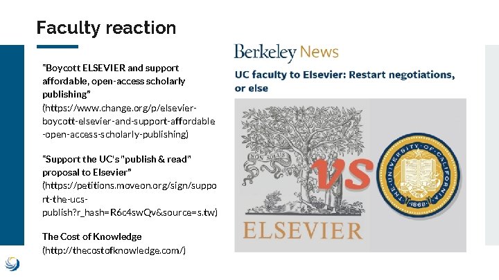 Faculty reaction “Boycott ELSEVIER and support affordable, open-access scholarly publishing” (https: //www. change. org/p/elsevierboycott-elsevier-and-support-affordable