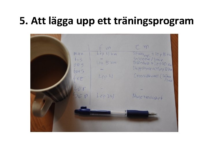 5. Att lägga upp ett träningsprogram 