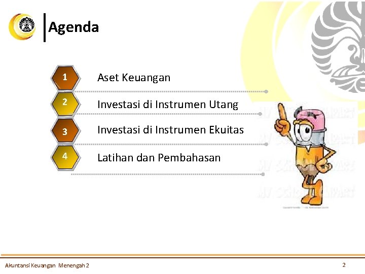 Agenda 3 4 1 Aset Keuangan 2 Investasi di Instrumen Utang 3 Investasi di