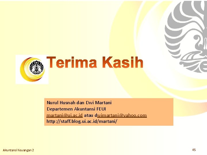 Nurul Husnah dan Dwi Martani Slide OCW Universitas Indonesia Departemen Akuntansi FEUI Oleh :