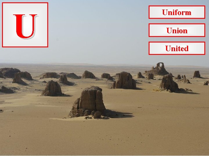 U Uniform Union United 