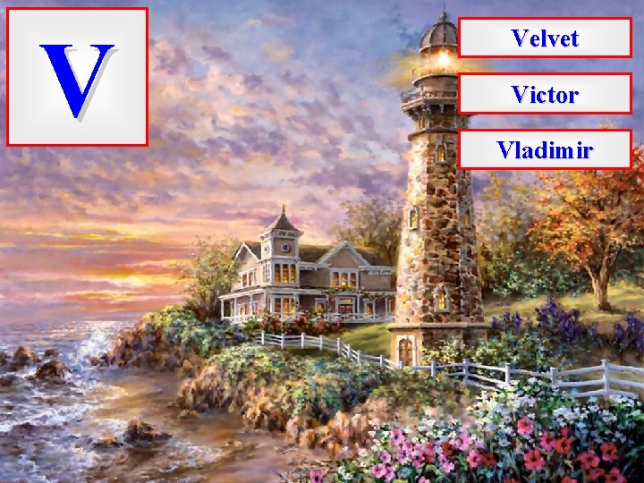 V Velvet Victor Vladimir 