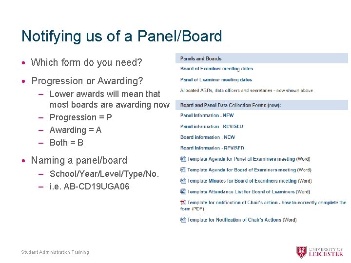 Notifying us of a Panel/Board • Which form do you need? • Progression or