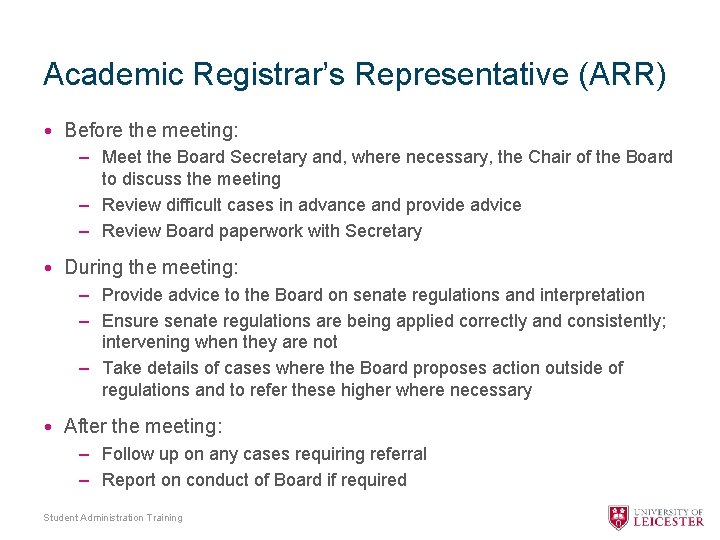 Academic Registrar’s Representative (ARR) • Before the meeting: – Meet the Board Secretary and,