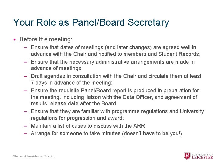 Your Role as Panel/Board Secretary • Before the meeting: – Ensure that dates of