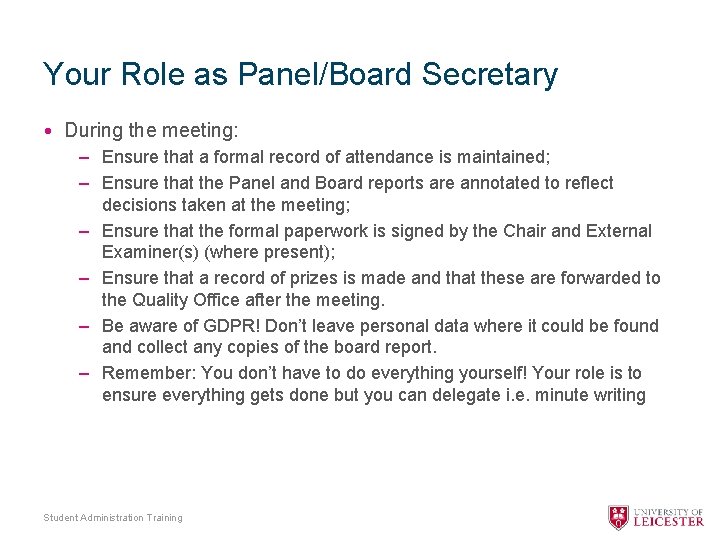Your Role as Panel/Board Secretary • During the meeting: – Ensure that a formal