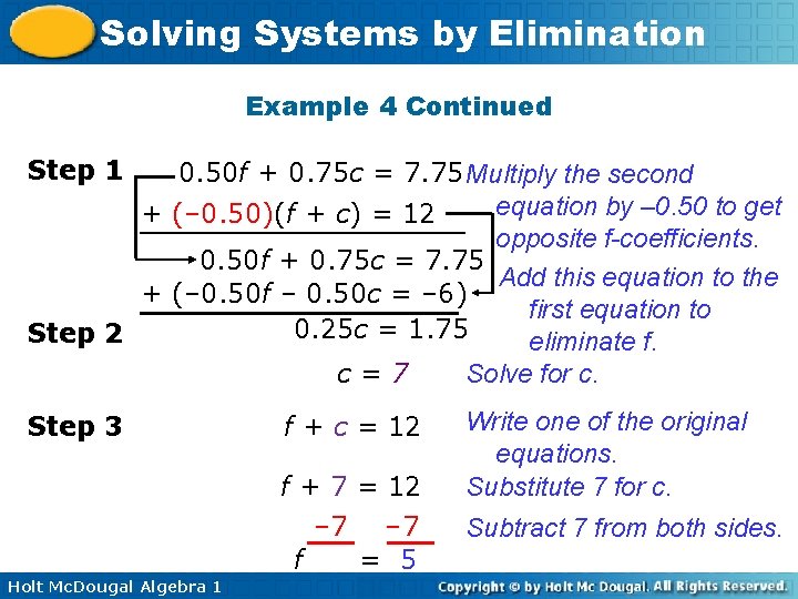 Solving Systems by Elimination Example 4 Continued Step 1 0. 50 f + 0.