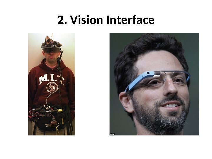 2. Vision Interface 