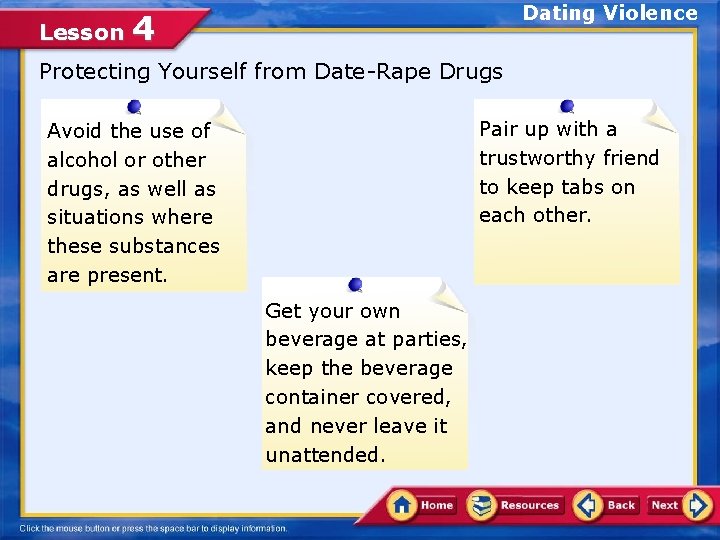 Lesson Dating Violence 4 Protecting Yourself from Date-Rape Drugs Pair up with a trustworthy