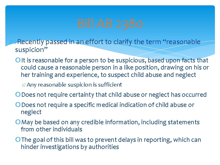 Bill AB 2380 Recently passed in an effort to clarify the term “reasonable suspicion”