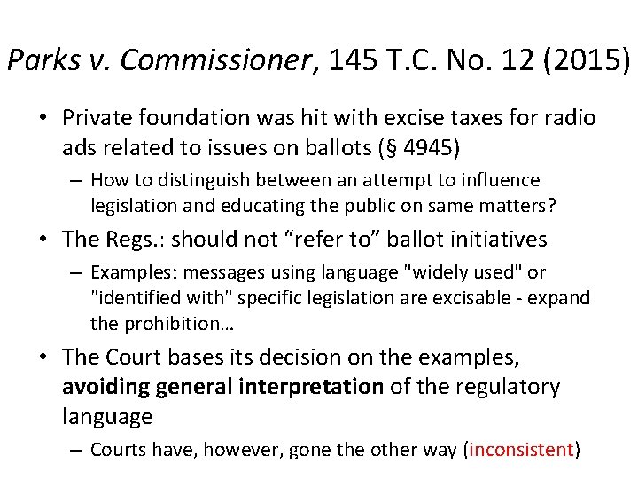 Parks v. Commissioner, 145 T. C. No. 12 (2015) • Private foundation was hit
