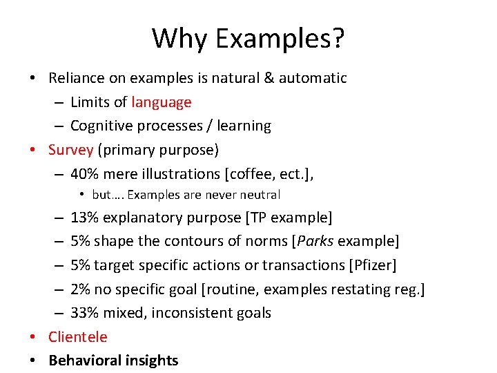Why Examples? • Reliance on examples is natural & automatic – Limits of language