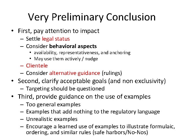 Very Preliminary Conclusion • First, pay attention to impact – Settle legal status –