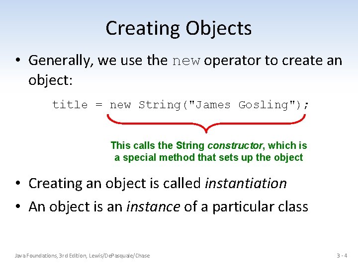 Creating Objects • Generally, we use the new operator to create an object: title